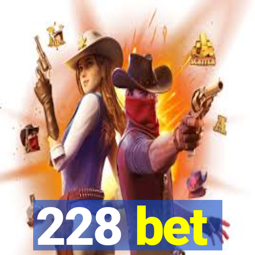 228 bet